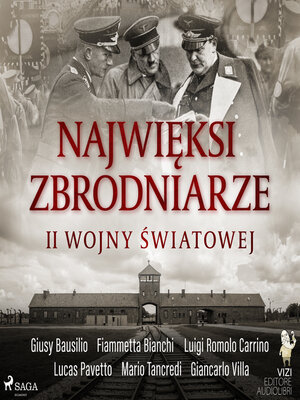 cover image of Najwięksi zbrodniarze II wojny światowej